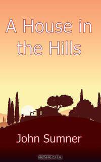 A House in the Hills