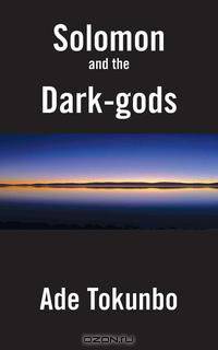 Solomon and the Dark-Gods