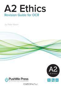 A2 Ethics Revision Guide for OCR
