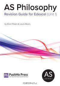 As Philosophy Revision Guide for Edexcel Unit 1