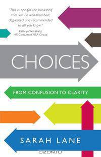 Choices - From Confusion to Clarity