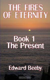 The Fires of Eternity