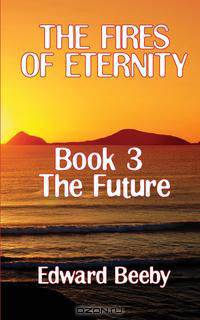 The Fires of Eternity