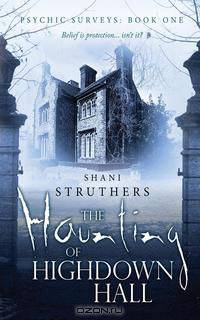 The Haunting of Highdown Hall