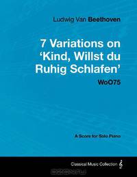 Ludwig Van Beethoven - 7 Variations on 
