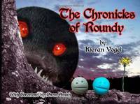 The Chronicles Of Roundy