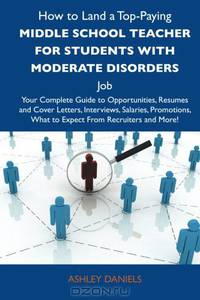 How to Land a Top-Paying Middle school teacher for students with moderate disorders Job: Your Complete Guide to Opportunities, Resumes and Cover ... What to Expect From Recruiters and More