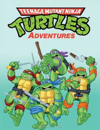 Teenage Mutant Ninja Turtles Adventures Volume 1