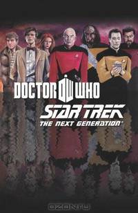 Star Trek: The Next Generation / Doctor Who: Assimilation 2: The Complete Series