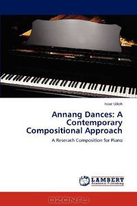 Annang Dances: A Contemporary Compositional Approach: A Reserach Composition for Piano
