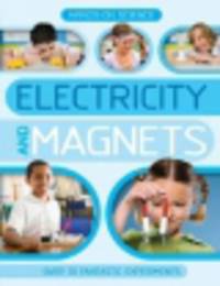 Hands-on Science. Electricity and Magnets