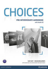 Choices. Pre-Intermediate. Workbook (+ Audio CD)