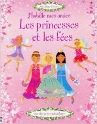 J'Habille Mes Amies Princesses et Fees