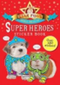 Super Heroes Sticker Book. Star Paws