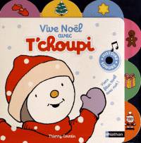 Vive Noel avec T'choupi