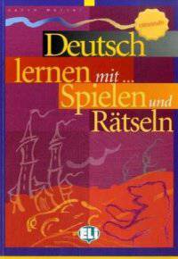 Deutsch lernen mit... Spielen und Raetsel