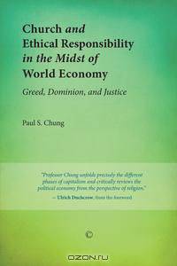 Church and Ethical Responsibility in the Midst of World Economy