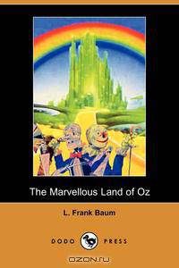 The Marvelous Land of Oz