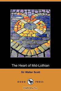 The Heart of Mid-Lothian