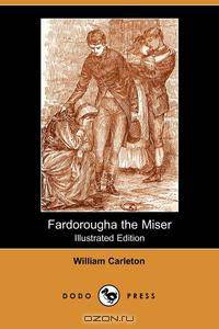 Fardorougha the Miser