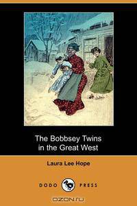 The Bobbsey Twins in the Great West