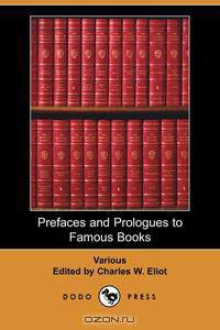 Prefaces and Prologues to Famous Books