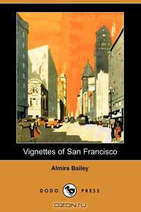 Vignettes of San Francisco