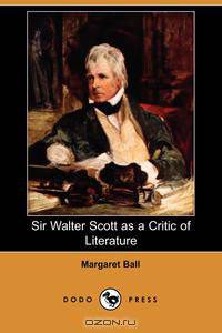 Sir Walter Scott as a Critic of Literature