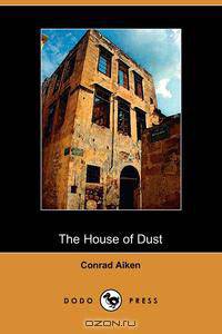 The House of Dust
