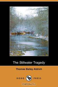 The Stillwater Tragedy (Dodo Press)