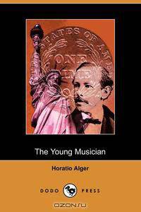 The Young Musician; Or, Fighting His Way (Dodo Press)