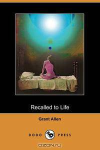 Recalled to Life (Dodo Press)