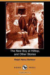 The New Boy at Hilltop, and Other Stories (Dodo Press)