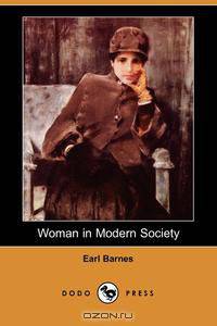 Woman in Modern Society (Dodo Press)