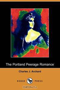 The Portland Peerage Romance (Dodo Press)