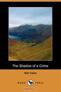 The Shadow of a Crime (Dodo Press)
