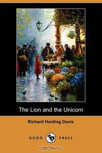 Lion and the Unicorn (Dodo Press)