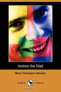 Andrew the Glad (Dodo Press)
