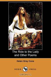 The Ride to the Lady and Other Poems (Dodo Press)