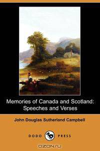 Memories of Canada and Scotland