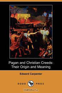Pagan and Christian Creeds