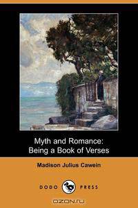 Myth and Romance