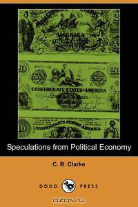 Speculations from Political Economy