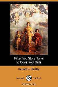 Fifty-Two Story Talks to Boys and Girls (Dodo Press)