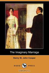 The Imaginary Marriage (Dodo Press)