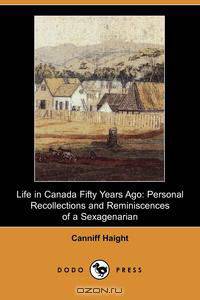 Life in Canada Fifty Years Ago