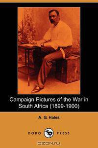 Campaign Pictures of the War in South Africa (1899-1900) Letters from the Front (Dodo Press)