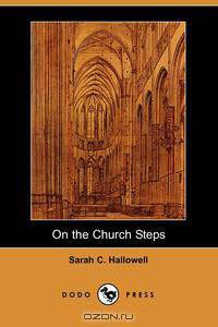 On the Church Steps (Dodo Press)