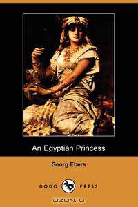 An Egyptian Princess (Dodo Press)
