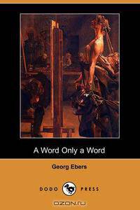A Word Only a Word (Dodo Press)